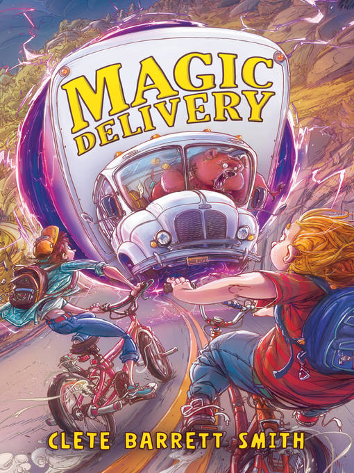 Title details for Magic Delivery by Clete Barrett Smith - Available